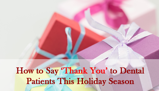 how-to-say-thank-you-to-dental-patients-this-holiday-season